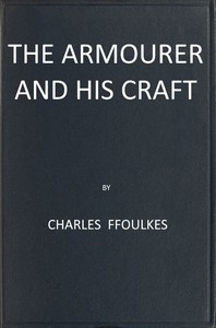 cover for book The armourer and his craft from the XIth to the XVIth century