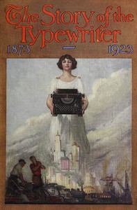 Cover of the book The Story of the Typewriter, 1873-1923 by Herkimer County Historical Society