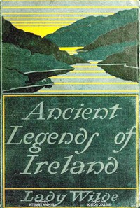 cover for book Ancient legends, Mystic Charms & Superstitions of Ireland