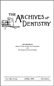 cover for book The Archives of Dentistry, Vol. VII, No. 4, April 1890