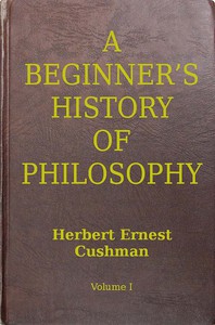 cover for book A Beginner's History of Philosophy, Vol. 1: Ancient and Mediæval Philosophy