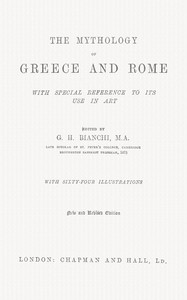 cover for book The Mythology of Greece and Rome, With Special Reference to Its Use in Art