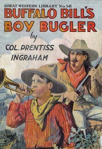 cover for book Buffalo Bill's Boy Bugler; Or, The Last of the Indian Ring