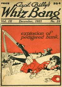 cover for book Captain Billy's Whiz Bang, Vol. 3, No. 28, December, 1921