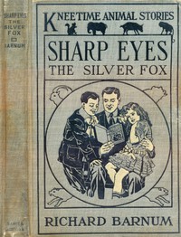 cover for book Sharp Eyes, the Silver Fox: His Many Adventures