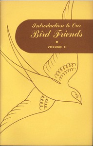 cover for book Introduction to Our Bird Friends, Volume 2