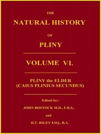 cover for book The Natural History of Pliny, Volume 6 (of 6)