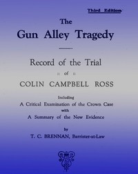 cover for book The Gun Alley Tragedy: Record of the Trial of Colin Campbell Ross