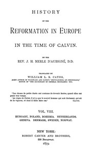 cover for book History of the Reformation in Europe in the Time of Calvin, Vol. 8 (of 8)