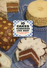 cover for book 10 Cakes Husbands Like Best: From Spry's Recipe Round-up