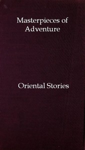 cover for book Masterpieces of Adventure—Oriental Stories