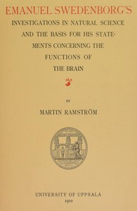 cover for book Emanuel Swedenborg's Investigations in Natural Science and the Basis for His Statements Concerning the Functions of the Brain