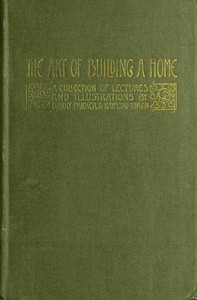 cover for book The Art of Building a Home: A collection of lectures and illustrations