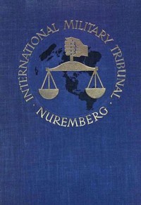 cover for book Trial of the Major War Criminals Before the International Military Tribunal, Nuremburg 14 November 1945-1 October 1946, Volume 08