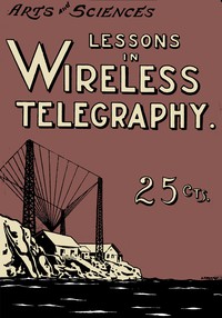 cover for book Lessons in Wireless Telegraphy