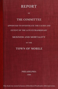 cover for book Report of the committee appointed to investigate the causes and extent of the late extraordinary sickness and mortality in the town of Mobile