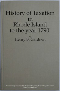 cover for book History of Taxation in Rhode Island to the Year 1790