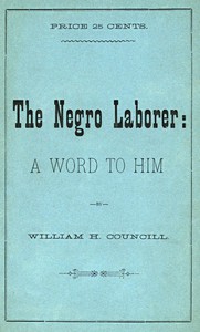 cover for book The Negro Laborer: A Word to Him