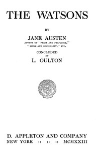 cover for book The Watsons: By Jane Austen, Concluded by L. Oulton