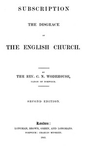 cover for book Subscription the disgrace of the English Church [2nd edition]