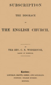 cover for book Subscription the disgrace of the English Church [1st edition]