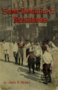 cover for book Some Immigrant Neighbors