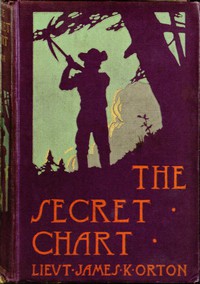 cover for book The Secret Chart; or, Treasure Hunting in Hayti