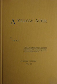 cover for book A Yellow Aster, Volume 3 (of 3)