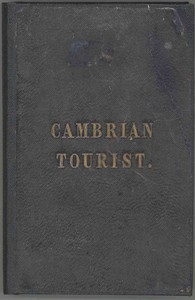 cover for book The Cambrian Tourist, or, Post-Chaise Companion through Wales [1834]