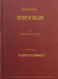 cover for book Ecclesiastical History of England, Volume 2—The Church of the Commonwealth