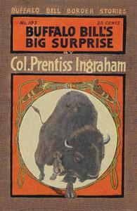cover for book Buffalo Bill's Big Surprise; Or, The Biggest Stampede on Record