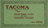 cover for book Tacoma: Electric City of the Pacific Coast, 1904