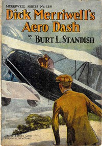 cover for book Dick Merriwell's Aëro Dash; Or, Winning Above the Clouds