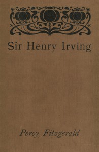 cover for book Sir Henry Irving—A Record of Over Twenty Years at the Lyceum