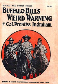 cover for book Buffalo Bill's Weird Warning; Or, Dauntless Dell's Rival
