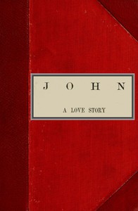 cover for book John, A Love Story; vol. 1 of 2