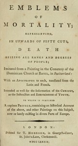 cover for book Emblems of Mortality; representing, in upwards of fifty cuts, death seizing all ranks and degrees of people
