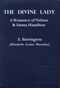 cover for book The Divine Lady: A Romance of Nelson and Emma Hamilton