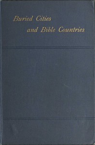 cover for book Buried Cities and Bible Countries