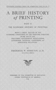 Cover of the book A Brief History of Printing. Part II: The Economic History of Printing by Frederick W. (Frederick William) Hamilton