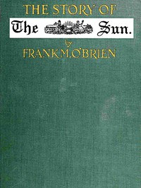 cover for book The Story of the Sun: New York, 1833-1918