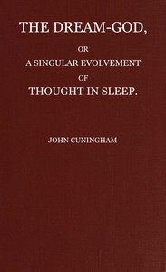 cover for book The Dream-God, or, A Singular Evolvement of Thought in Sleep