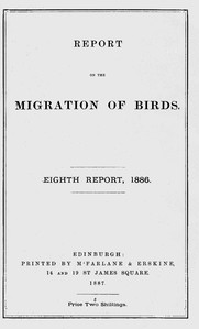 cover for book Report on the Migration of Birds in the Spring and Autumn of 1886. Eighth Report