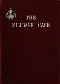 cover for book The Millbank Case: A Maine Mystery of To-day
