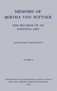 cover for book Memoirs of Bertha von Suttner: The Records of an Eventful Life (Vol. 2 of 2)