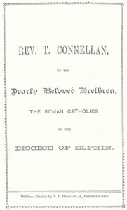 cover for book Rev. T. Connellan, to his dearly beloved brethren, the Roman Catholics of the diocese of Elphin
