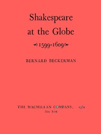 cover for book Shakespeare at the Globe, 1599-1609