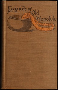 cover for book Legends of Old Honolulu (Mythology)