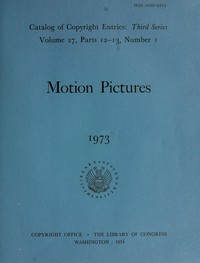 cover for book Motion Pictures and Filmstrips, 1973: Catalog of Copyright Entries