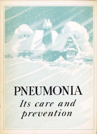 cover for book Pneumonia: Its Care and Prevention